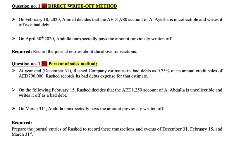 Question No 1 Direct Write Off Method On February 10 2020 Ahmed Decides That The Aed1 980 Account Of A Ayesha Is Unc 1