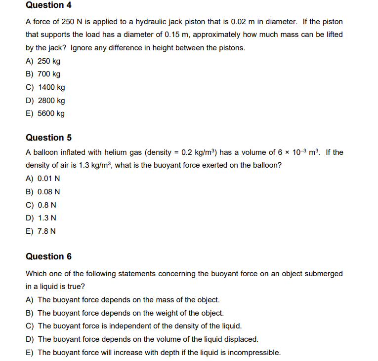 Question 4 A Force Of 250 N Is Applied To A Hydraulic Jack Piston That Is 0 02 M In Diameter If The Piston That Support 1