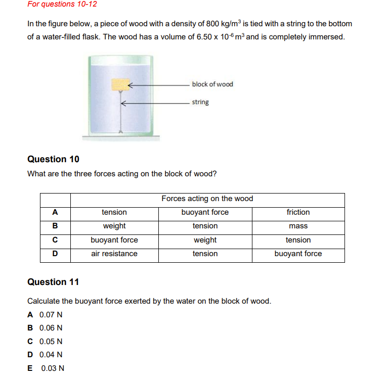For Questions 10 12 In The Figure Below A Piece Of Wood With A Density Of 800 Kg M Is Tied With A String To The Bottom 1