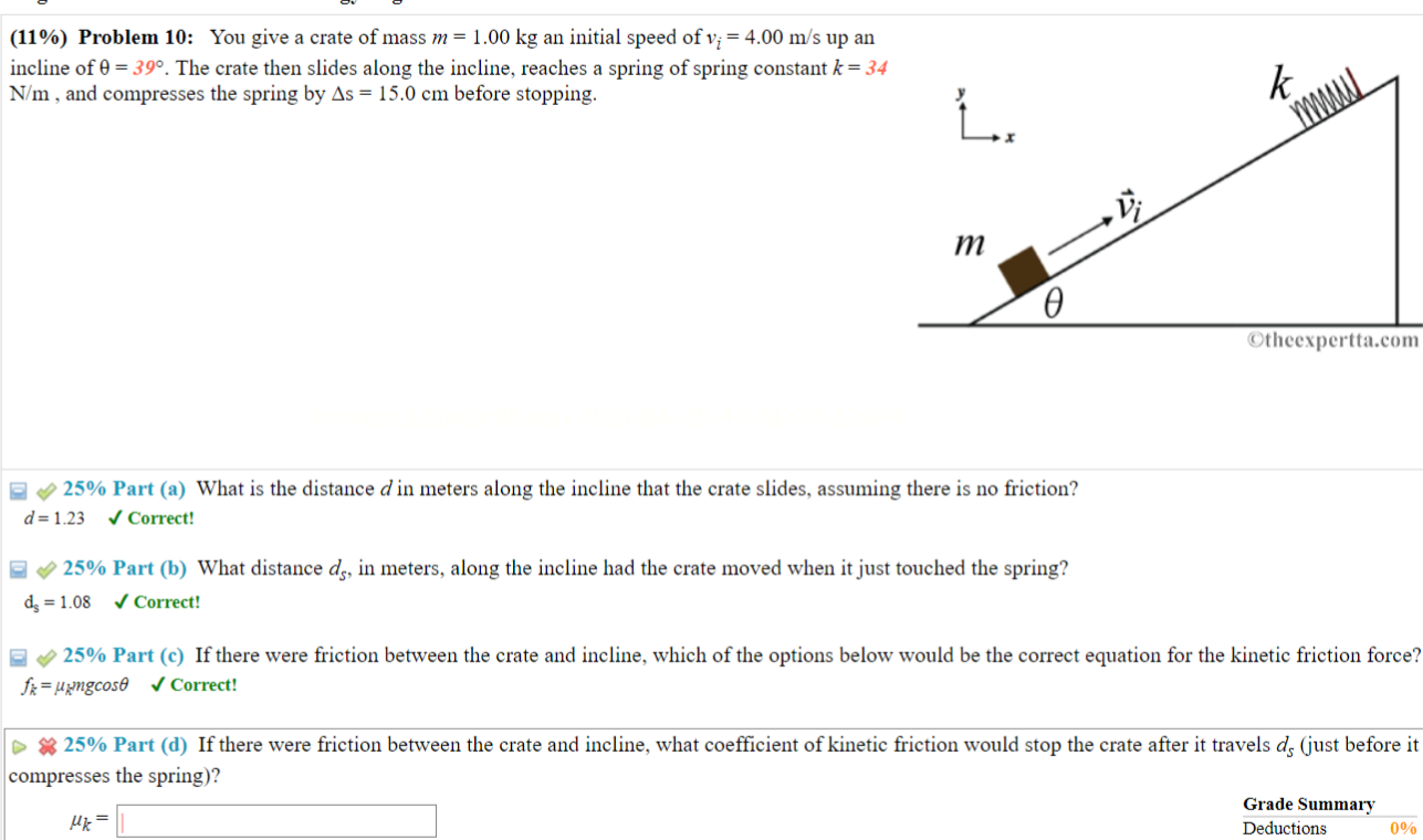 11 Problem 10 You Give A Crate Of Mass M 1 00 Kg An Initial Speed Of V 4 00 M S Up An Incline Of 0 39 The C 1
