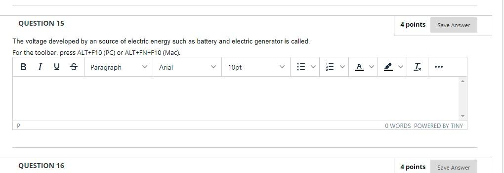 Question 15 The Voltage Developed By An Source Of Electric Energy Such As Battery And Electric Generator Is Called For 1