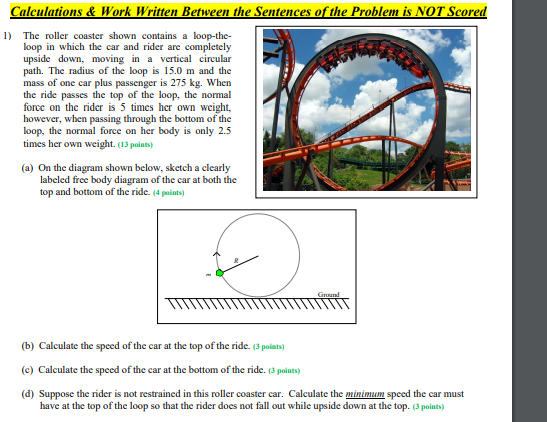 Calculations Work Written Between The Sentences Of The Problem Is Not Scored 1 The Roller Coaster Shown Contains A Lo 1