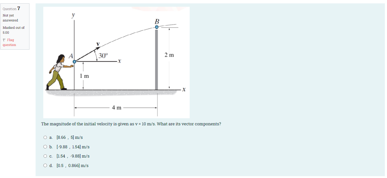 Question 7 Not Yet Answered Marked Out Of 5 00 P Flag Question Y 1 M 30 O A 8 66 5 M S O B 9 88 1 54 M S O C 1
