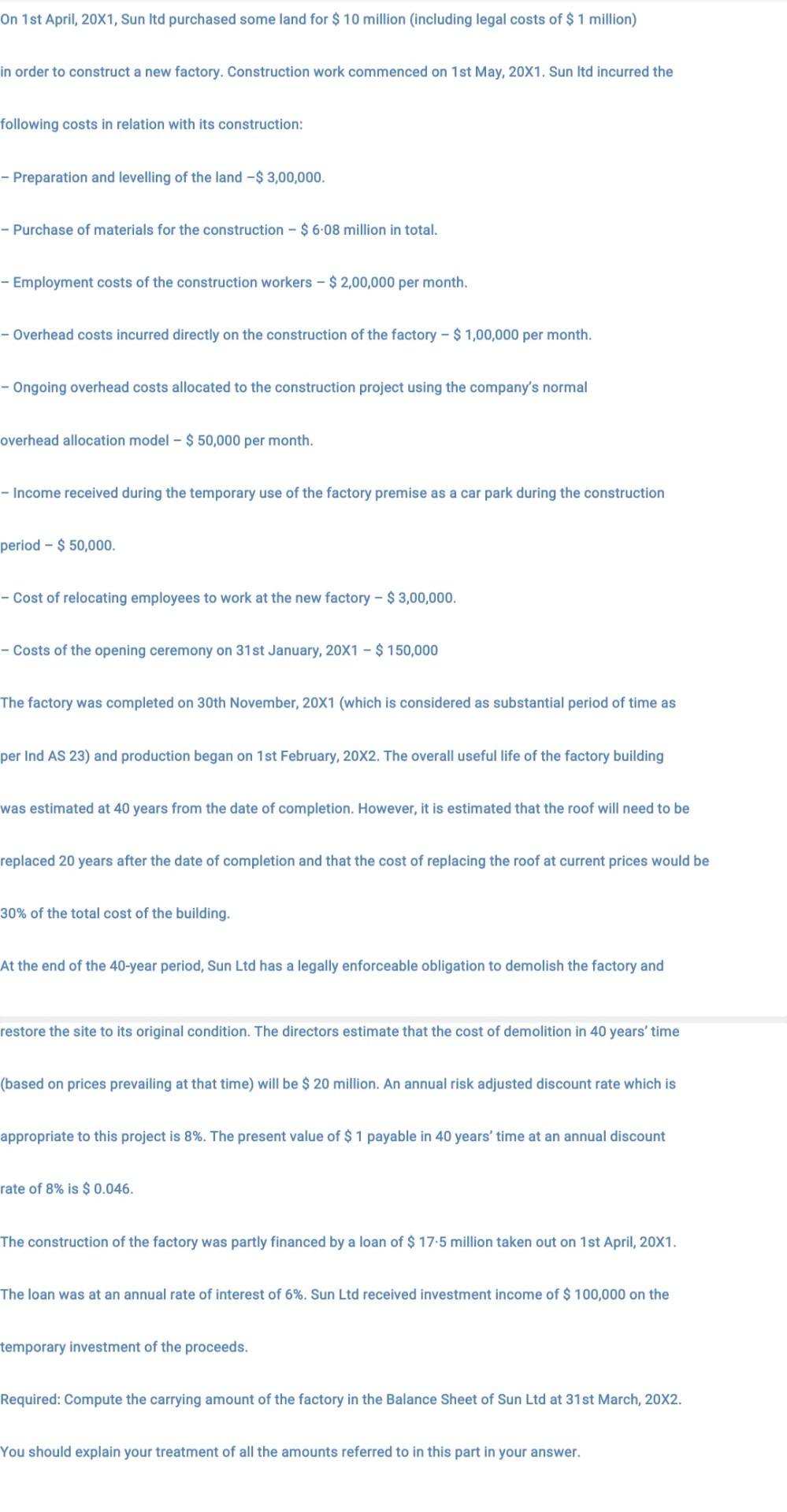 On 1st April 20x1 Sun Itd Purchased Some Land For 10 Million Including Legal Costs Of 1 Million In Order To Cons 1