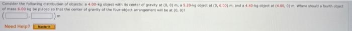 Consider The Following Distribution Of Objects A 4 00 Kg Object With Its Center Of Gravity At 0 0 M A 9 20 Kg Objec 8