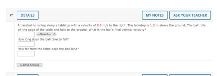 27 Details My Notes A Baseball Is Rolling Along A Tabletop With A Velocity Of 8 5 M S To The Right The Tabletop Is 1 3 1