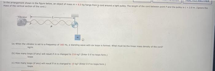 Practice Another In The Arrangement Shown In The Figure Below An Object Of Mass M 6 0 Kg Hangs From P Cord Around A Lig 1