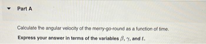 A Child Is Pushing A Merry Go Round The Angle Through Which The Merry Go Round Has Turned Varies With Time According To 2