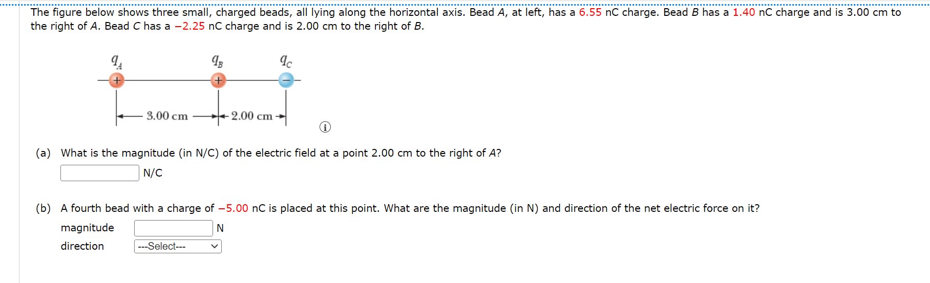 The Figure Below Shows Three Small Charged Beads All Lying Along The Horizontal Axis Bead A At Left Has A 6 55 Nc C 1