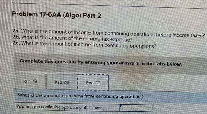 Problem 17 6aa Algo Income Statement Computations And Format Lo A2 The Following Information Applies To The Questions 4