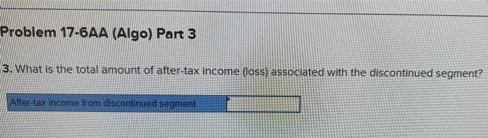 Problem 17 6aa Algo Income Statement Computations And Format Lo A2 The Following Information Applies To The Questions 5