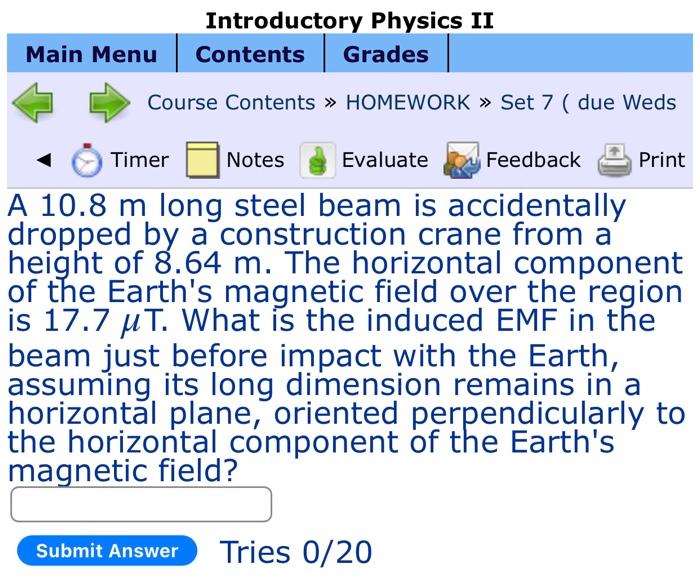 Introductory Physics Ii Contents Grades Course Contents Homework Set 7 Due Weds Main Menu Timer Notes Feedback A 1 1