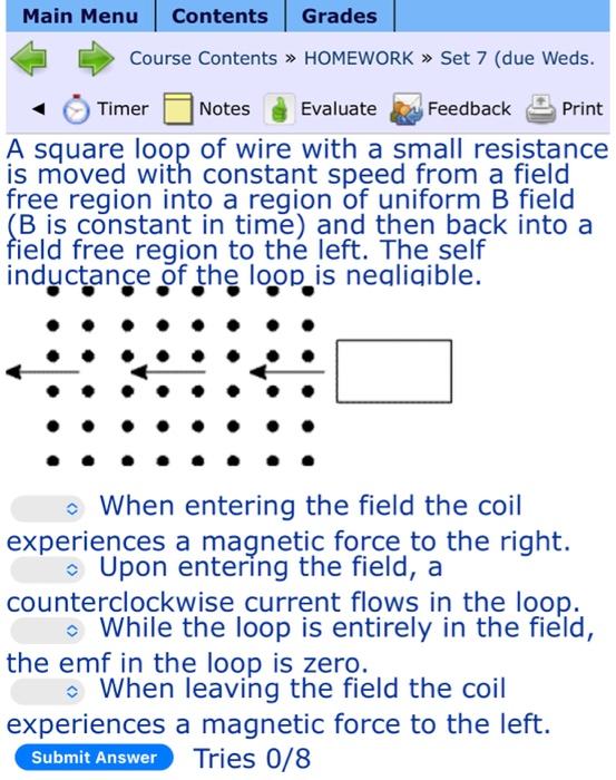 Main Menu Contents Grades Course Contents Homework Set 7 Due Weds Timer Notes Evaluate A Square Loop Of Wire With 1