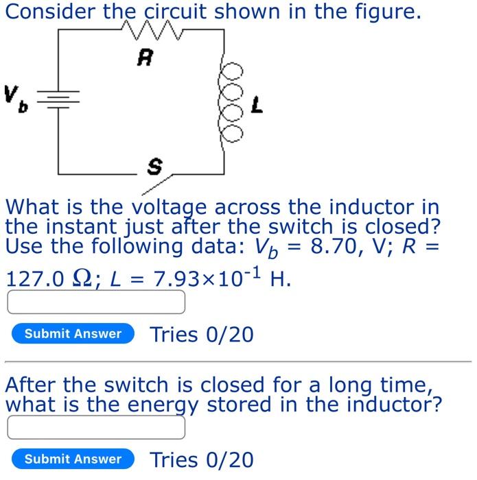 Consider The Circuit Shown In The Figure A What Is The Voltage Across The Inductor In The Instant Just After The Switch 1