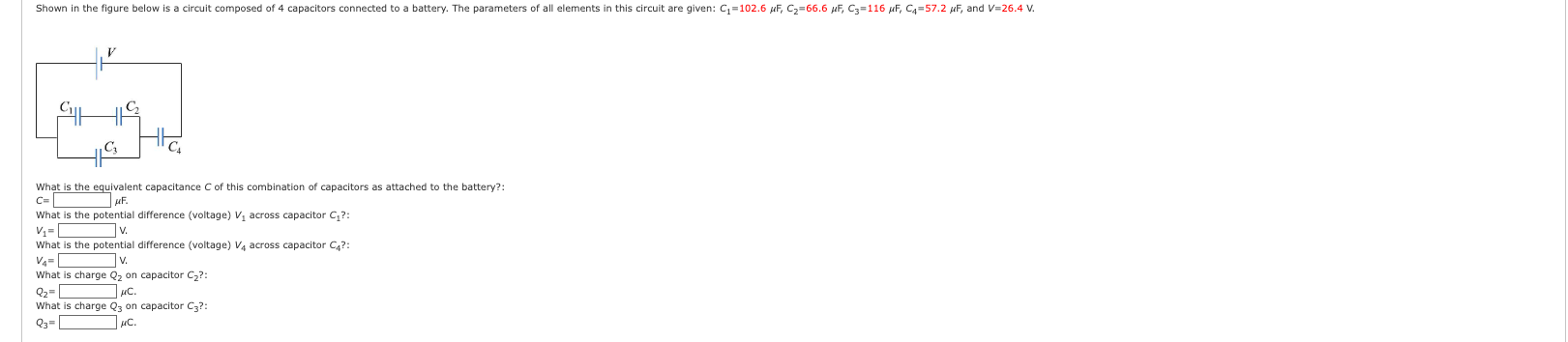 Shown In The Figure Below Is A Circuit Composed Of 4 Capacitors Connected To A Battery The Parameters Of All Elements I 1