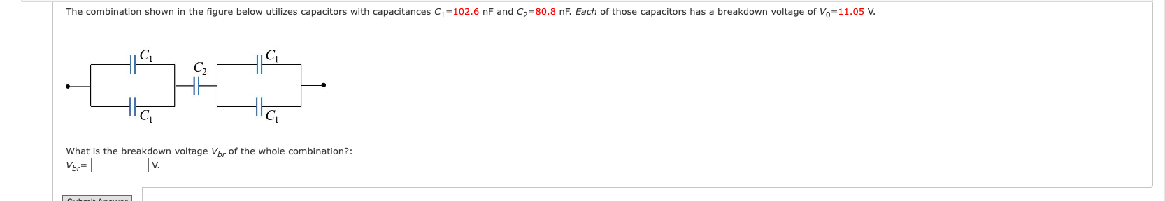The Combination Shown In The Figure Below Utilizes Capacitors With Capacitances C 102 6 Nf And C 80 8 Nf Each Of Thos 1