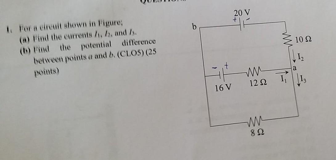 1 For A Circuit Shown In Figure A Find The Currents 1 12 And 7 B Find The Potential Difference Between Points 1