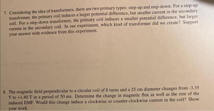 7 Considering The Idea Of Transformers There Are Two Primary Types Step Up And Step Down For A Step Up Transformer 1