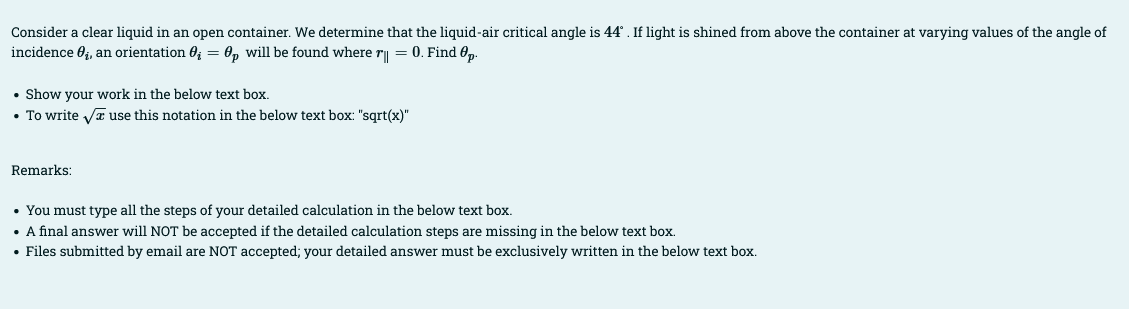 Consider A Clear Liquid In An Open Container We Determine That The Liquid Air Critical Angle Is 44 If Light Is Shined 1