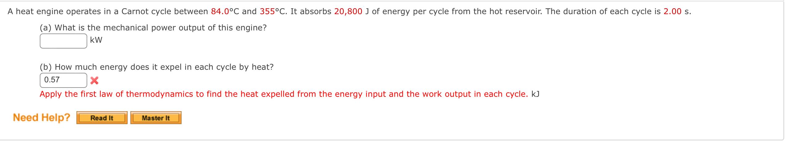 A Heat Engine Operates In A Carnot Cycle Between 84 0 C And 355 C It Absorbs 20 800 J Of Energy Per Cycle From The Hot 1