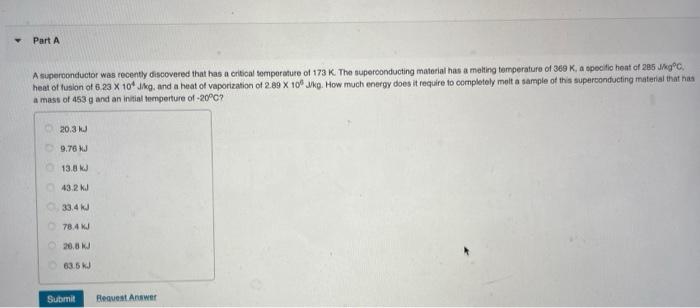 Part A A Superconductor Was Recently Discovered That Has A Critical Temperature Of 173 K The Superconducting Material H 1