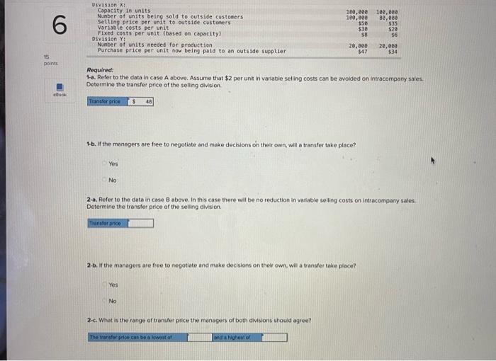 6 In Each Of The Cases Below Assume That Division X Has A Product That Can Be Sold Either To Outside Customers Or To Di 2