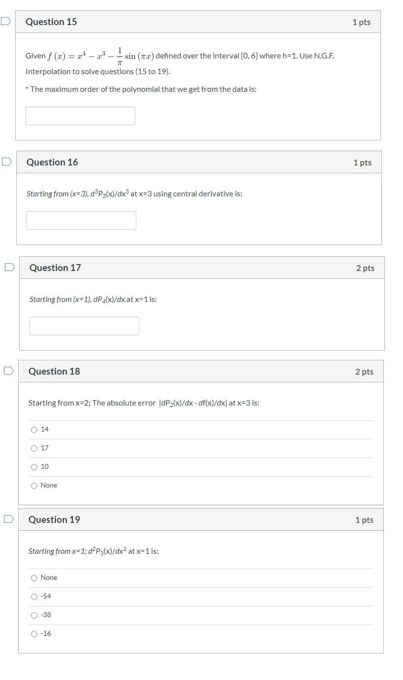 Question 15 1 Pts 1 Given F X X 23 Sin 12 Defined Over The Interval 0 6 Where H 1 Use N G F 7 Interpolat 1