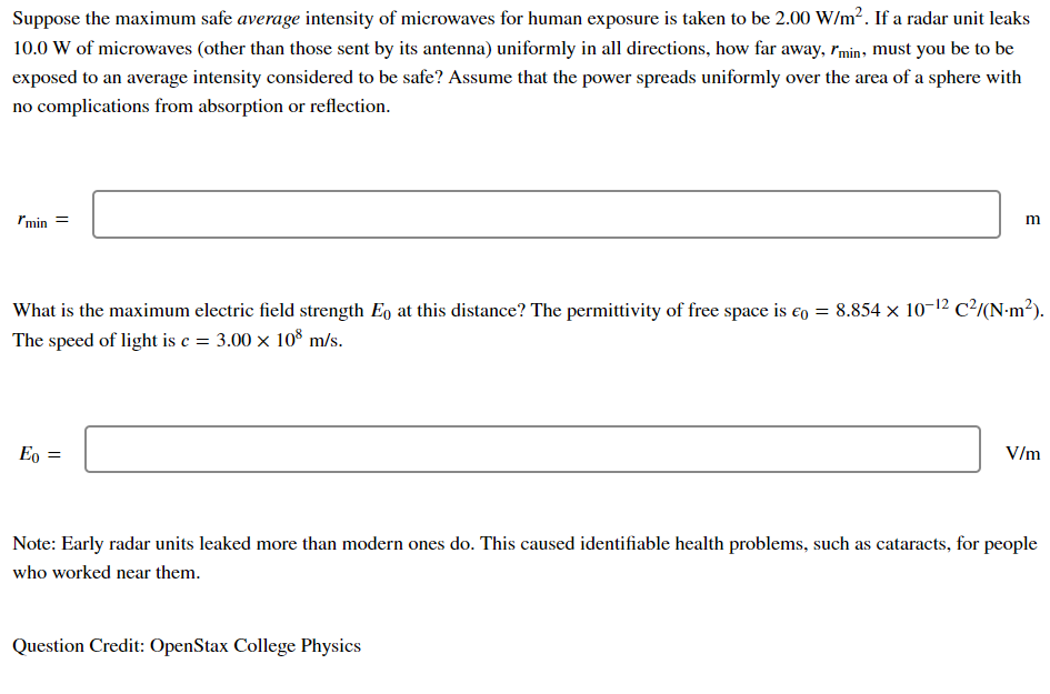 Suppose The Maximum Safe Average Intensity Of Microwaves For Human Exposure Is Taken To Be 2 00 W M If A Radar Unit Le 1