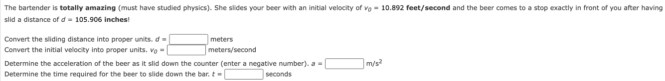 The Bartender Is Totally Amazing Must Have Studied Physics She Slides Your Beer With An Initial Velocity Of Vo 10 89 1
