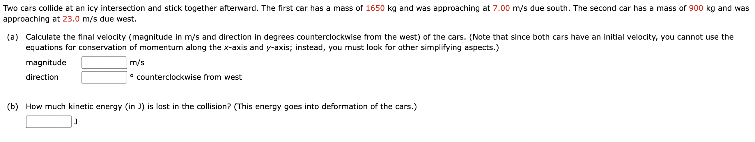 Two Cars Collide At An Icy Intersection And Stick Together Afterward The First Car Has A Mass Of 1650 Kg And Was Approa 1