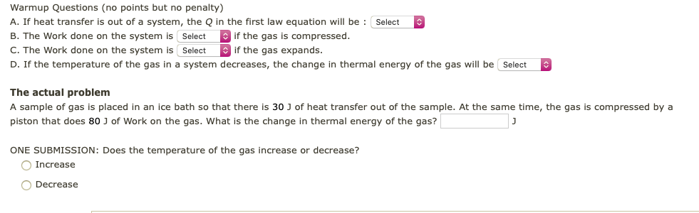Warmup Questions No Points But No Penalty A If Heat Transfer Is Out Of A System The Q In The First Law Equation Will 1