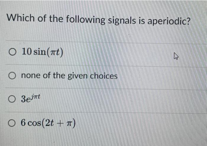 Which Of The Following Is False None Of The Given Choices O A Signal Is Digital If The Dt Signal Can Take On Finite Num 5