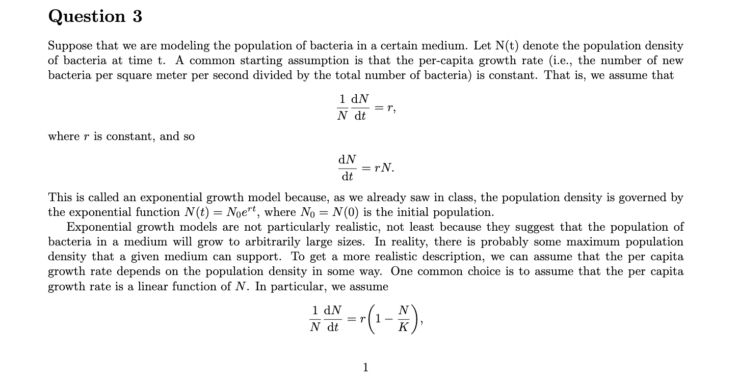 Question 3 Suppose That We Are Modeling The Population Of Bacteria In A Certain Medium Let N T Denote The Population D 1