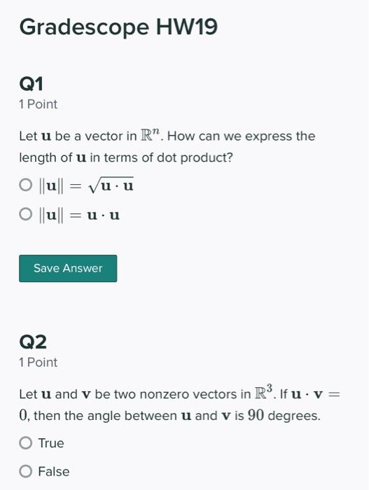 Gradescope Hw19 Q1 1 Point Let U Be A Vector In R How Can We Express The Length Of U In Terms Of Dot Product O U 1