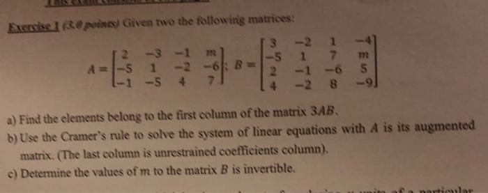 Exercise 1 30 Points Given Two The Following Matrices 3 5 4 E 2 3 1 A 51 2 1 1 5 4 2 1 7 M 1 2 1 6 5 4 2 8 9 1