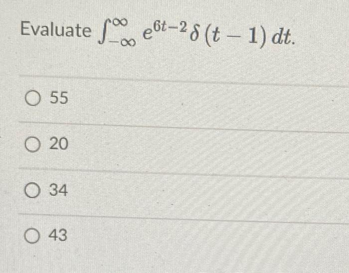 Evaluate Fet 28 T 1 Dt O 55 O 20 O 34 O 43 2