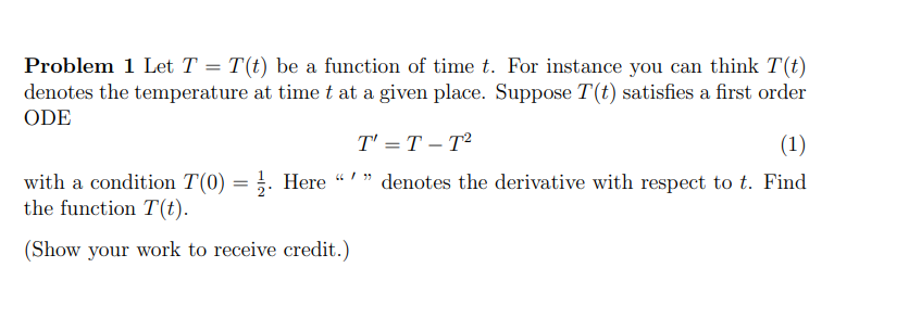 Problem 1 Let T T T Be A Function Of Time T For Instance You Can Think T T Denotes The Temperature At Time T At A G 1