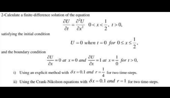 2 Calculate A Finite Difference Solution Of The Equation Ou Ou At Ax Satisfying The Initial Condition And The Boundary 1