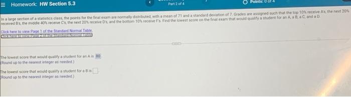 Homework Hw Section 5 3 Part 2 Of 4 Points 0 Of 4 In A Large Section Of A Statistics Class The Points For The Final E 1