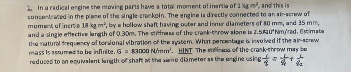 1 In A Radical Engine The Moving Parts Have A Total Moment Of Inertia Of 1 Kg M And This Is Concentrated In The Plane 1