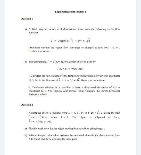 Question I Engineering Mathematics 2 A A Fluid Material Moves In 3 Dimensional Space With The Following Vector Flow Equ 1