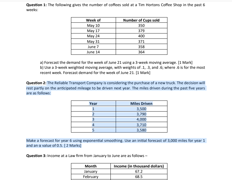 Question 1 The Following Gives The Number Of Coffees Sold At A Tim Hortons Coffee Shop In The Past 6 Weeks Week Of May 1