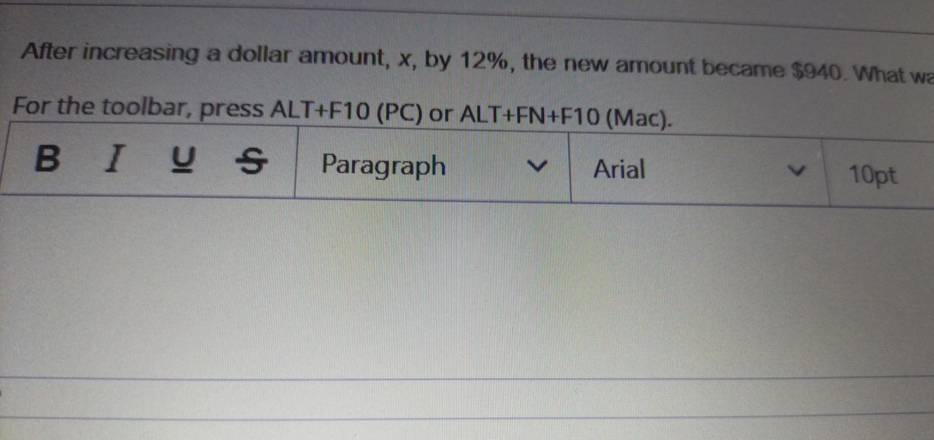After Increasing A Dollar Amount X By 12 The New Amount Became 940 What Wa For The Toolbar Press Alt F10 Pc Or 1