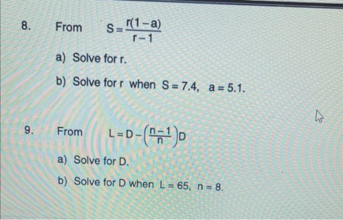 8 9 From S 1 A R 1 A Solve For R B Solve For R When S 7 4 A 5 1 From L D N 0 A Solve For D B Solve For 1
