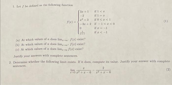 1 Let Be Defined As The Following Function F X 3r 1 2 1 3 3x 2 0 A At Which Values Of A Does Lim A F X E 1