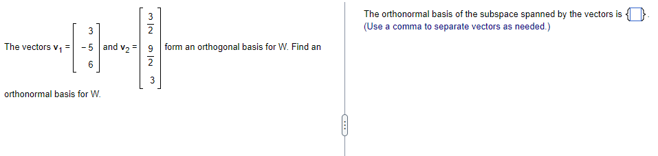 H 6 The Vectors V 11 M N W Orthonormal Basis For W 2 5 And V 9 Form An Orthogonal Basis For W Find An 2 3 C The O 1
