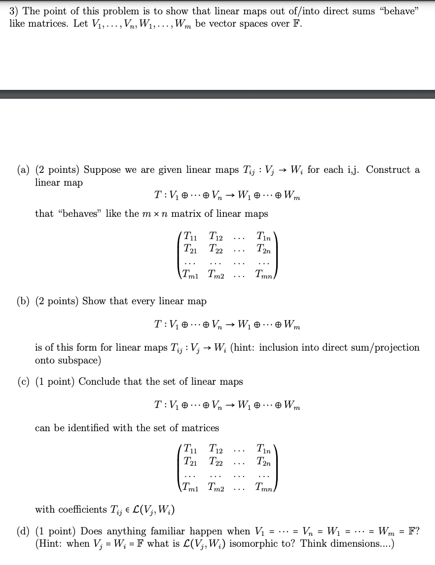 3 The Point Of This Problem Is To Show That Linear Maps Out Of Into Direct Sums Behave Like Matrices Let V Vn 1