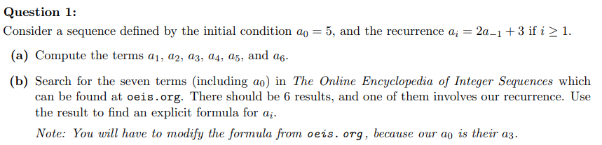 Question 1 Consider A Sequence Defined By The Initial Condition Ao 5 And The Recurrence A 2a 1 3 If I 1 A Co 1