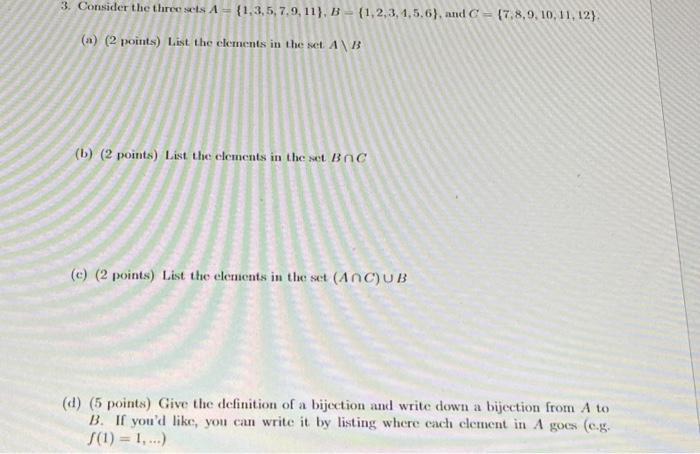 3 Consider The Three Sets A 1 3 5 7 9 11 B 1 2 3 4 5 6 And C 7 8 9 10 11 12 A 2 Points List The Element 1