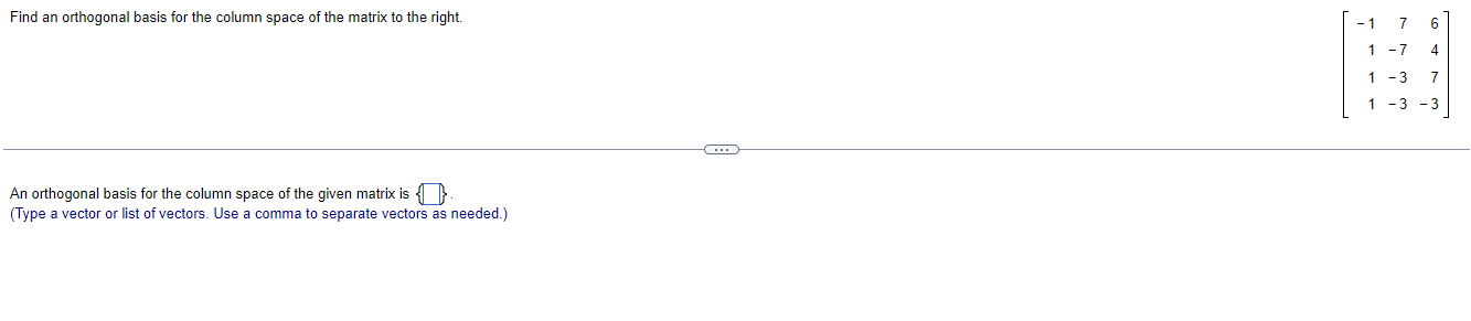 Find An Orthogonal Basis For The Column Space Of The Matrix To The Right An Orthogonal Basis For The Column Space Of Th 1
